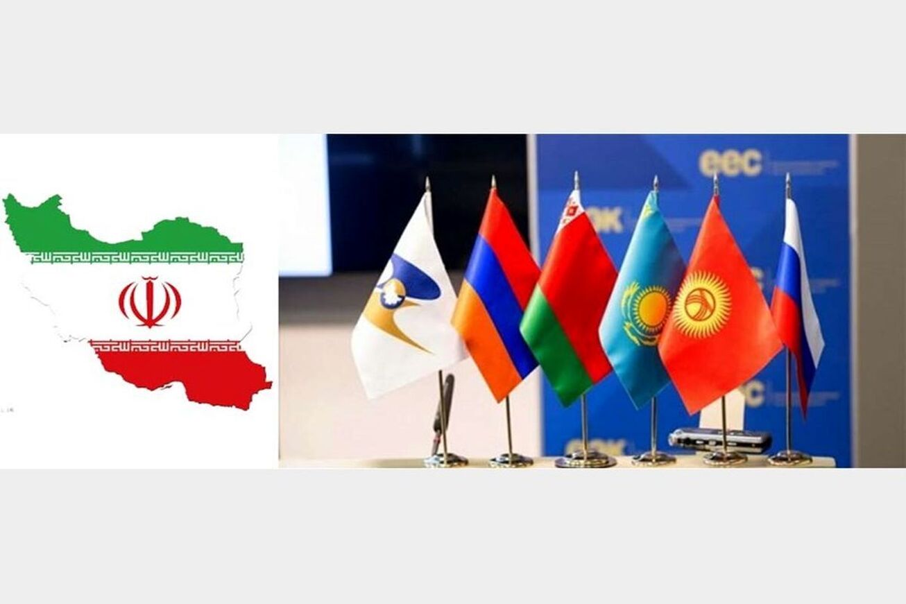 تحول چشمگیر اقتصادی با اجرای موافقت‌نامه تجارت آزاد ایران و اوراسیا